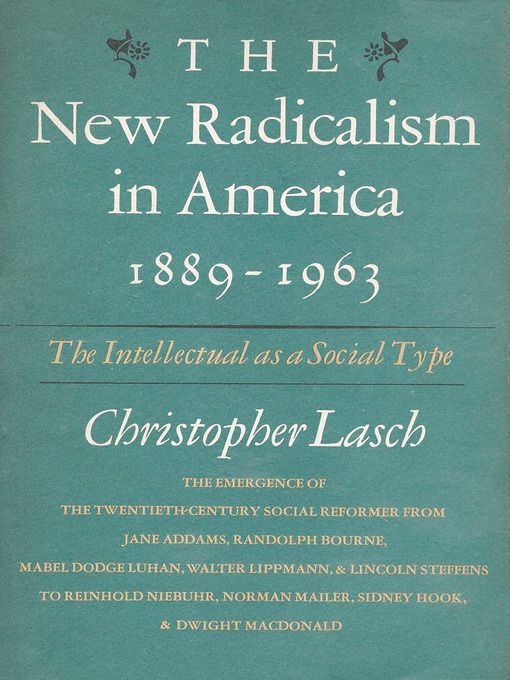 Title details for New Radicalism in America by Christopher Lasch - Available